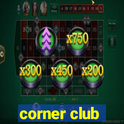 corner club